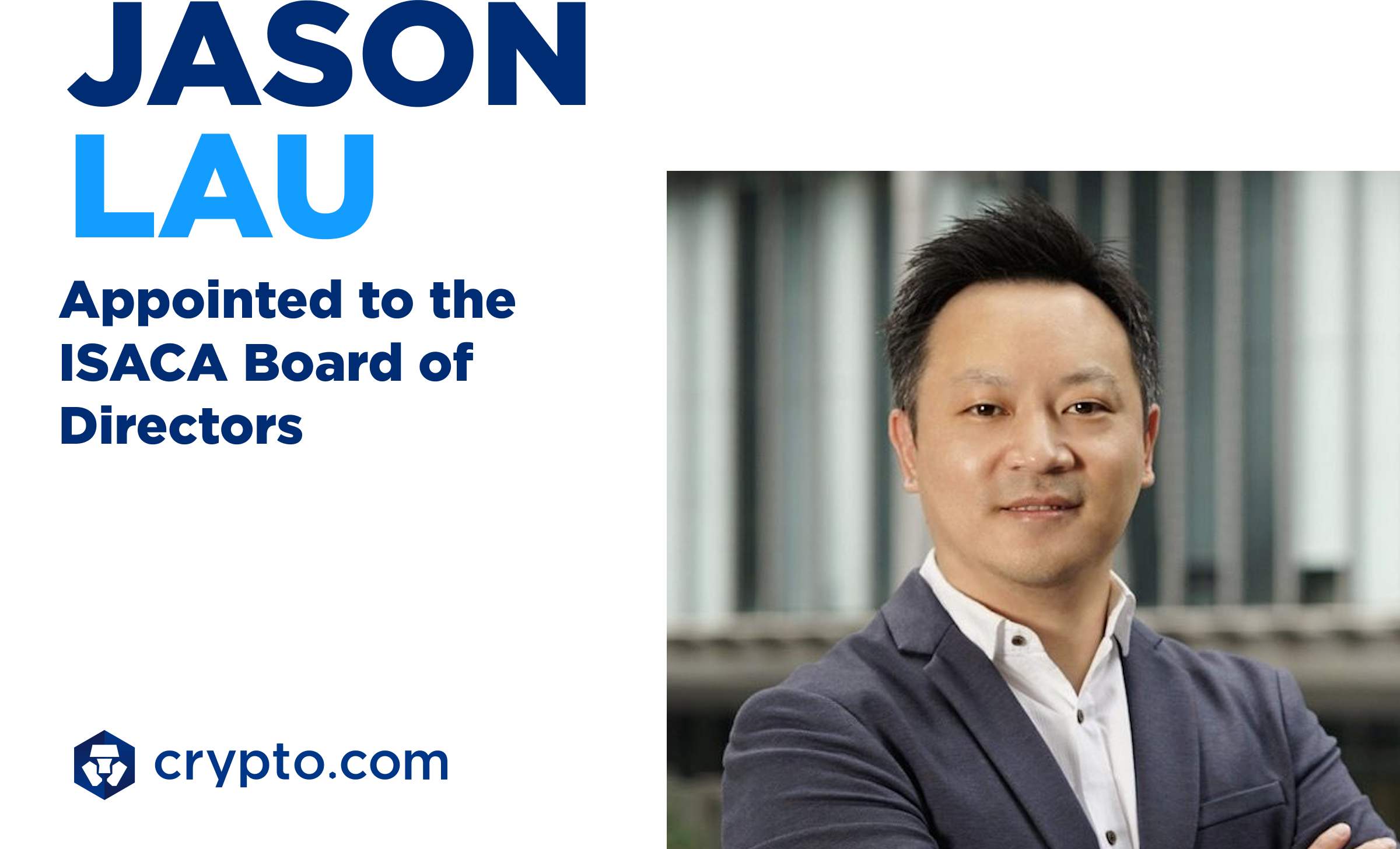 Jason Lau has been appointed to the ISACA Board of DIrectors
