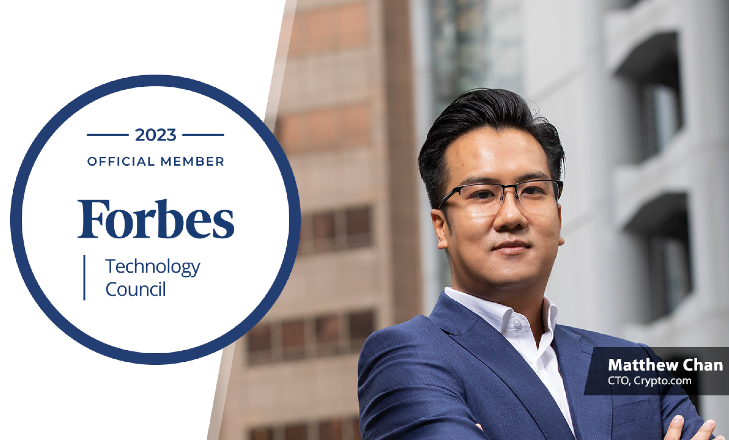 Matthew Chan 2023 Official Member of the Forbes Technology Council